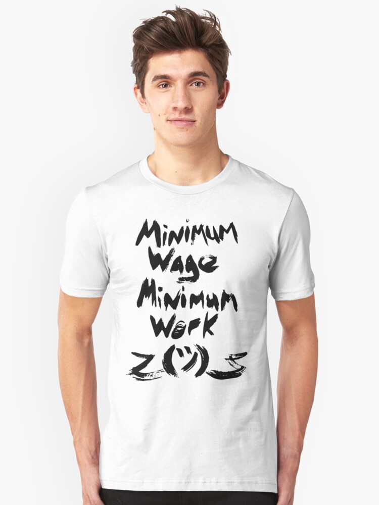 minimum wage maximum rage shirt