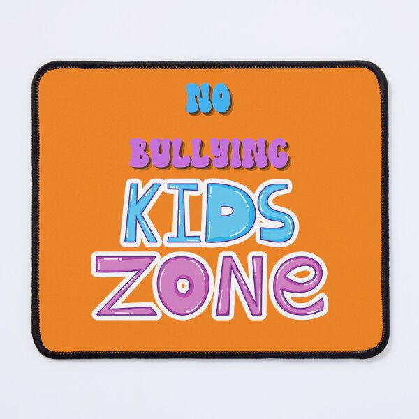 Item preview, No bullying kids zone  designed and sold by HarriPaloma.