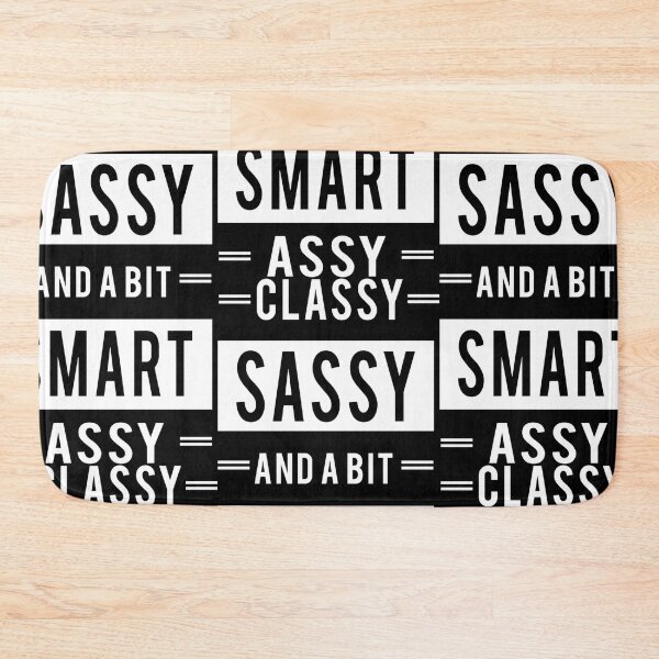 Item preview, Classy Sassy and a bit smart assy Women's designed and sold by aryagiri.