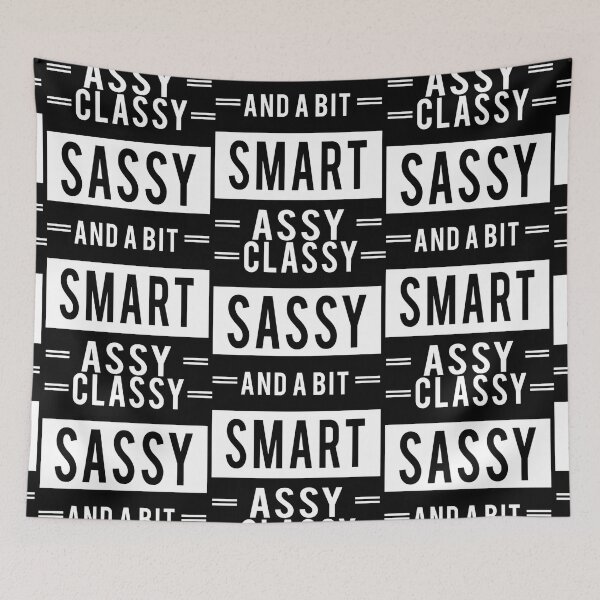 Item preview, Classy Sassy and a bit smart assy Women's designed and sold by aryagiri.
