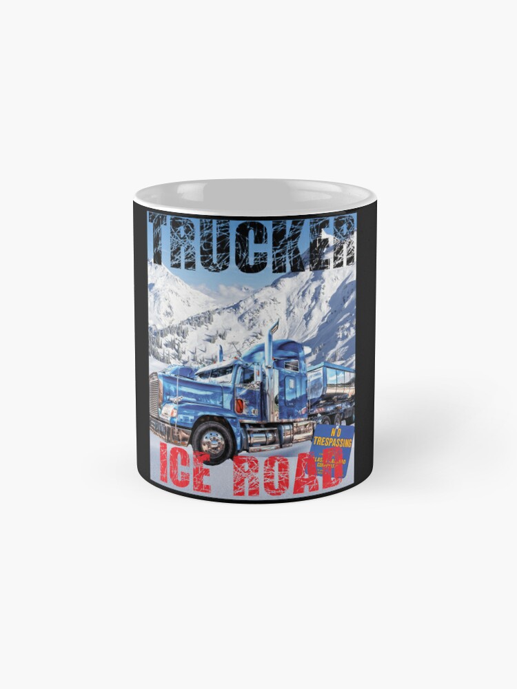 TRUCKER ICE ROAD ALASKA, GIFT FOR TRUCKERS, GIFT FOR TRUCK DRIVERS, ICE  ROAD ALASKA Poster for Sale by al21ex