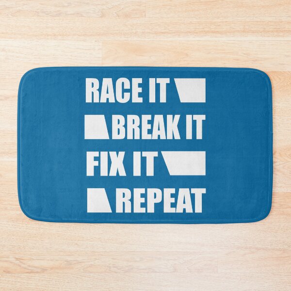 Item preview, Race It Break It Fix It Repeat designed and sold by Froyd Wess.