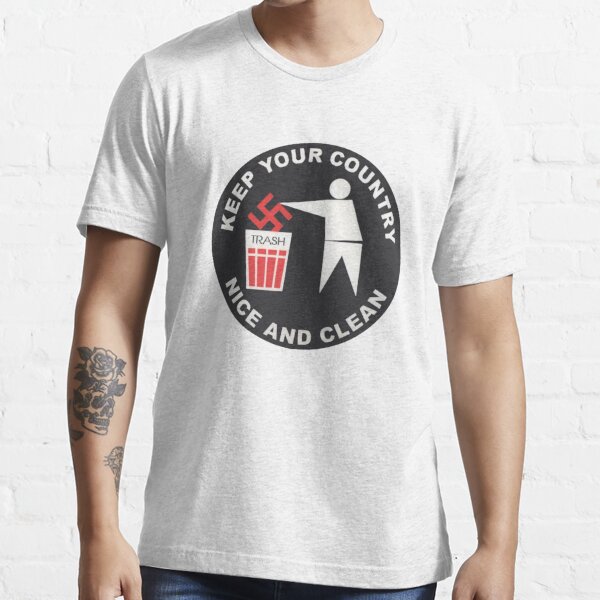 Halte dein Land sauber - Anti-Nazi Essential T-Shirt
