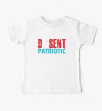 Dissent is PATRIOTIC Baby Tee