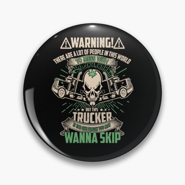 Item preview, Don't Mess With Trucker designed and sold by aryagiri.