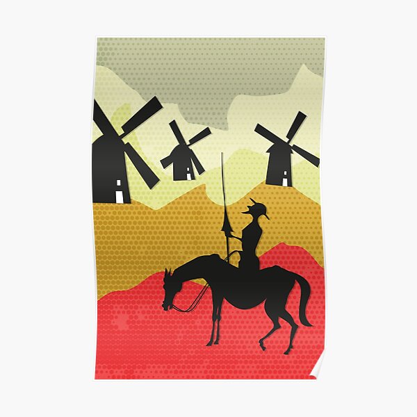 Tilting at windmills, Don Quixote Poster
