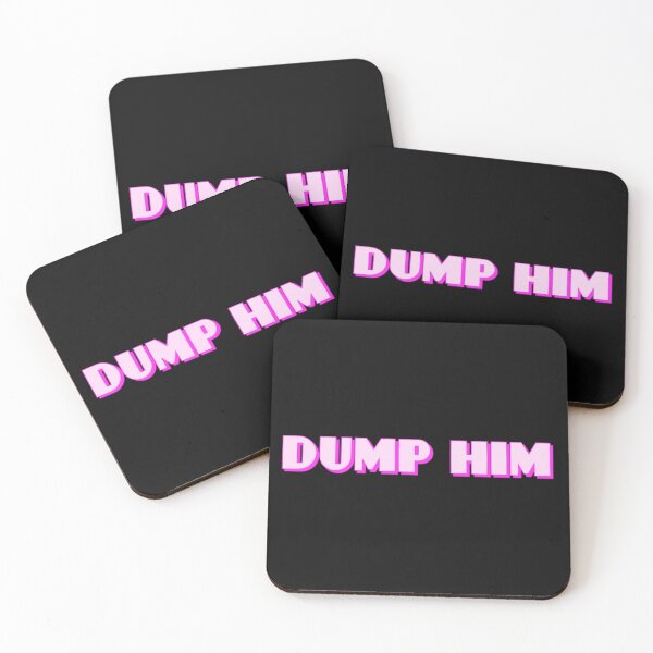 Item preview, Dump Him designed and sold by Knottygirl.