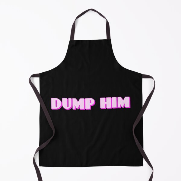 Item preview, Dump Him designed and sold by Knottygirl.
