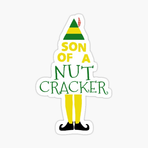 Son of a nutcracker! Sticker