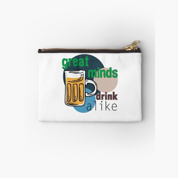 Item preview, Great Minds Drink Alike - Draft Beer Alcohol designed and sold by Pbdazzler23.