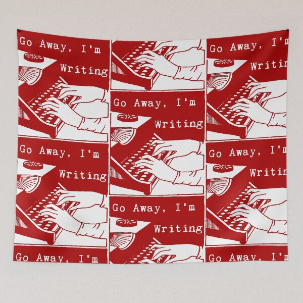 Item preview, Go Away, I'm Writing (Dark Red) designed and sold by LittleVixen.