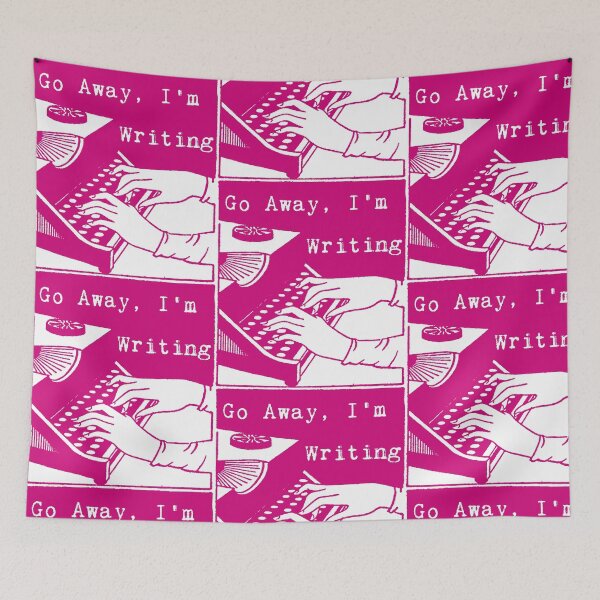 Item preview, Go Away, I'm Writing (Magenta Pink) designed and sold by LittleVixen.