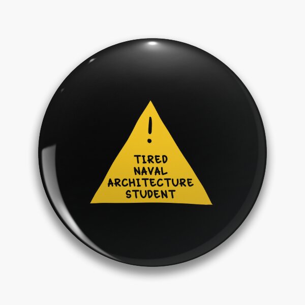 Item preview,  ⚠ Tired Naval Architecture Student ⚠ designed and sold by orlumbuspirate.