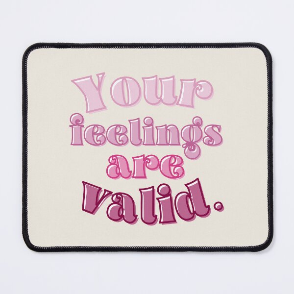 Item preview, Your feelings are valid designed and sold by karolaan.