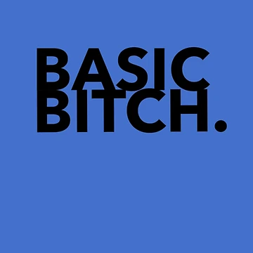 Artwork thumbnail, Basic Bitch Design by SimpleDees