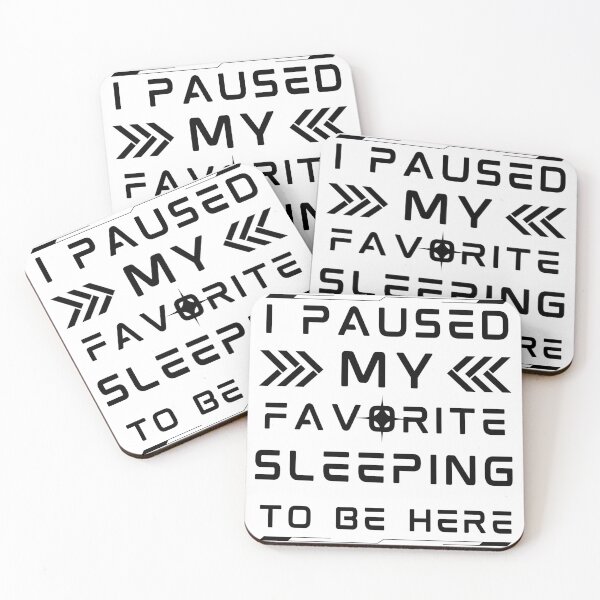 Item preview, i paused my favorite sleeping to be here, funny sleeping meme, sleeping lovers, gifts designed and sold by MokonoKokoro.