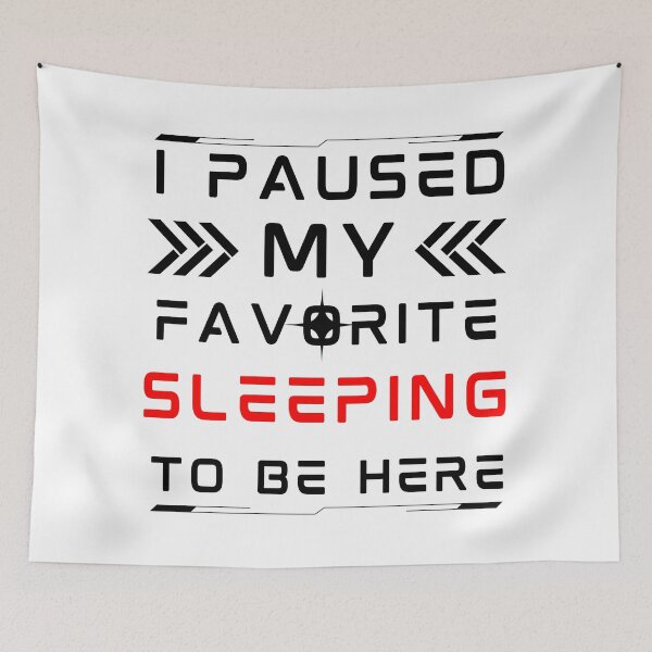Item preview, i paused my favorite sleeping to be here, funny sleeping meme, sleeping lovers, gifts designed and sold by MokonoKokoro.