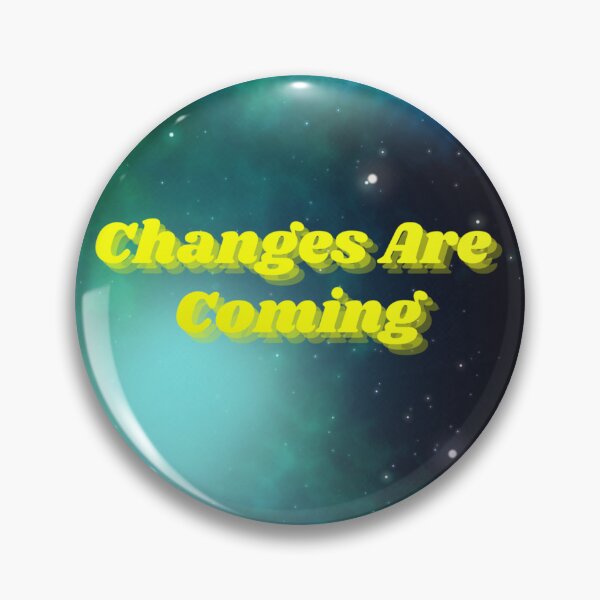 Item preview, Changes Are Coming designed and sold by Indepage.