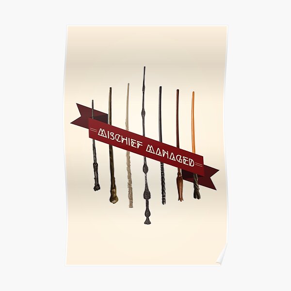 Mischief Managed Poster