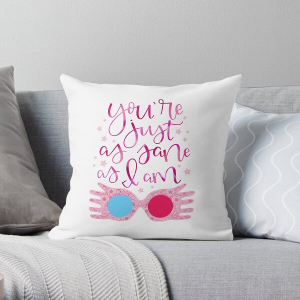 You're Just As Sane as I Am Throw Pillow