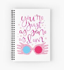 You're Just As Sane as I Am Spiral Notebook