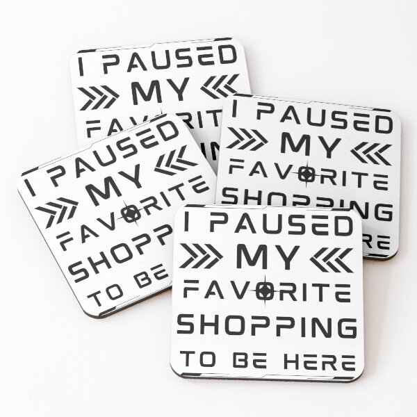 Item preview, i paused my favorite shopping to be here, funny shopping meme, shopping lovers, gifts designed and sold by MokonoKokoro.