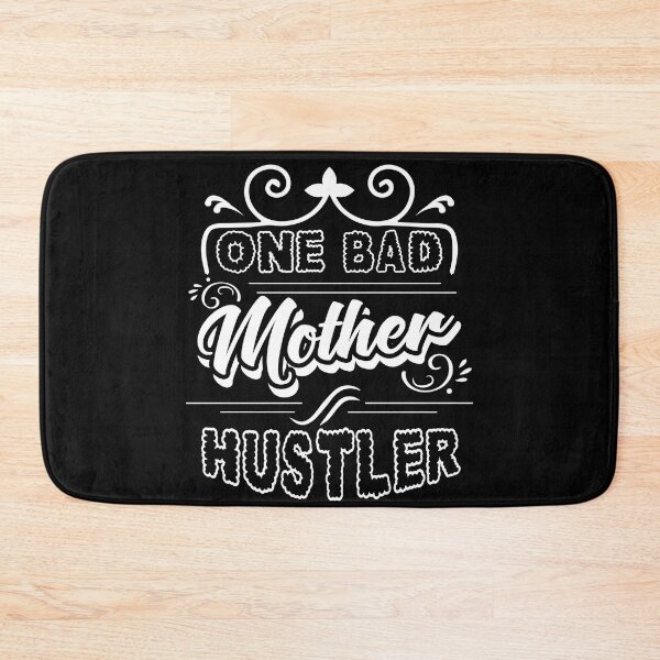 Item preview, One Bad Mother Hustler - Mothers Day designed and sold by UnknownArtistt.