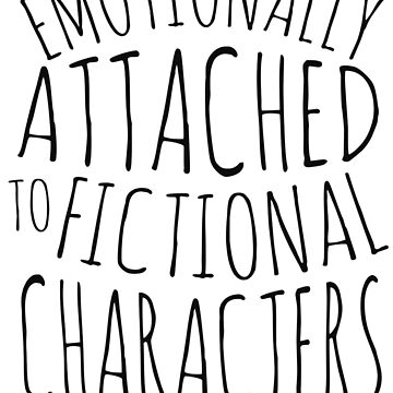 Vorschaubild zum Design emotional an fiktive Charaktere gebunden #schwarz von FandomizedRose