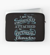 I am too emotionally attached to fictional characters #2 Laptop Sleeve