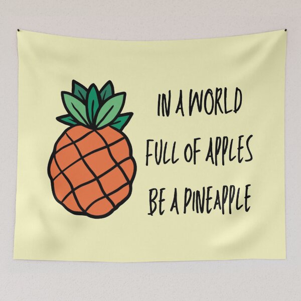 Item preview, In A World Full Of Apples Be A Pineapple designed and sold by Nesro34.