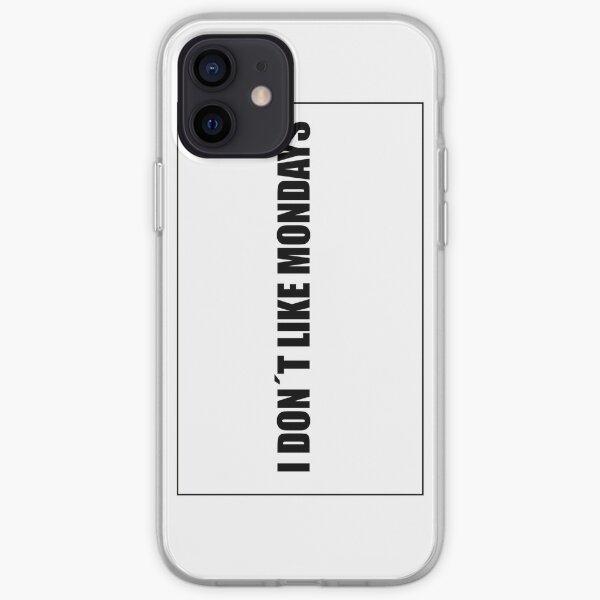 I dont like mondays iPhone Soft Case