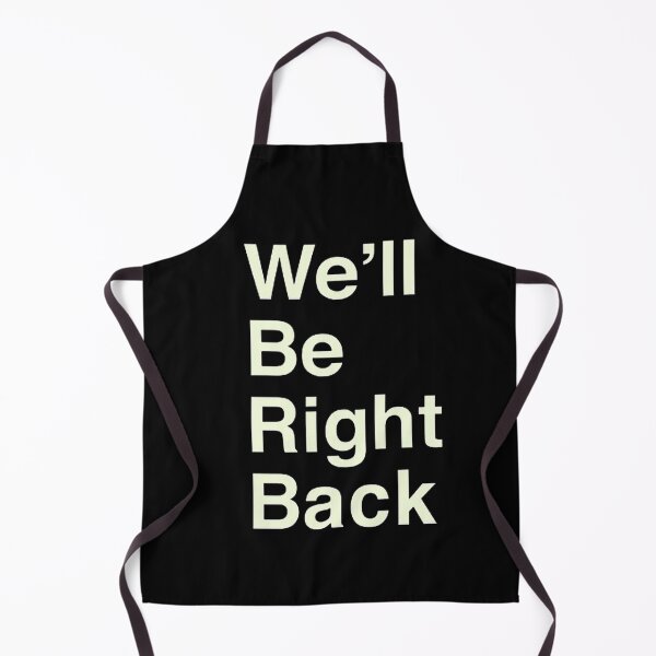 Item preview, We'll Be Right Back Eric Andre designed and sold by Lowgik.