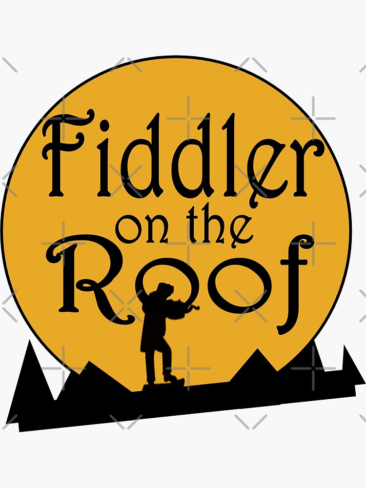 "Fiddler On The Roof Musical Logo" Sticker By Leyzel | Redbubble