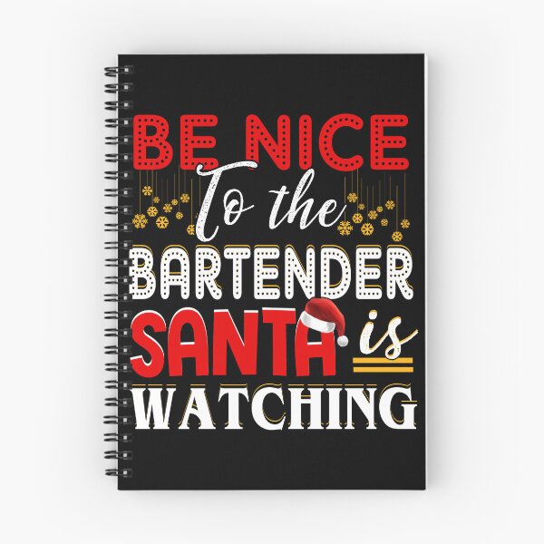 Item preview, Be nice to the bartender santa is watching christmas  designed and sold by ferraudionne.