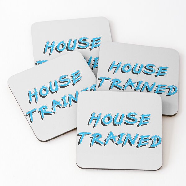 Item preview, House Trained, Funny Quote designed and sold by Harlake.