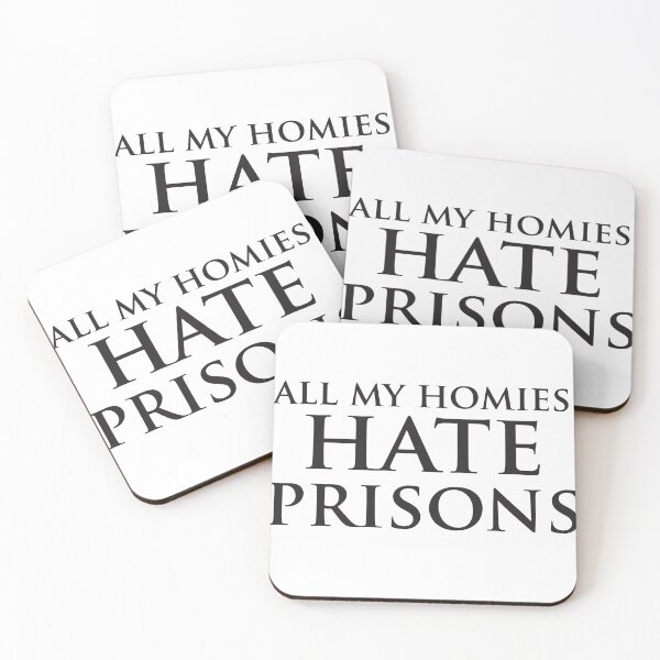 Item preview, all my homies hate prisons  designed and sold by E-KaLsshop.