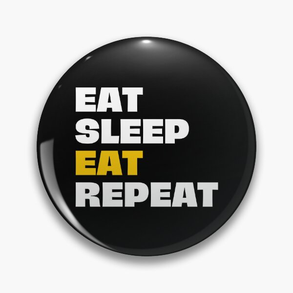 Item preview, eat, sleep, eat, repeat designed and sold by Eriksonshop.