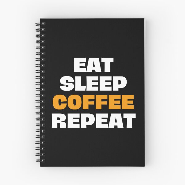 Item preview, eat, sleep, coffee, repeat designed and sold by Eriksonshop.