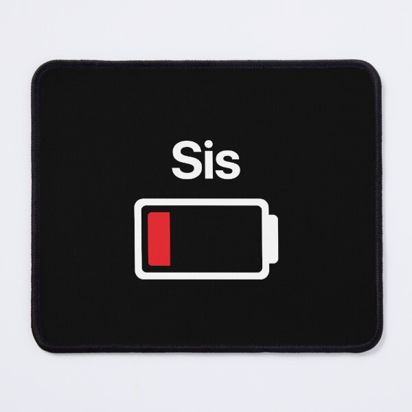 Item preview, SISTER LOW BATTERY funny sister gift designed and sold by w1ckerman.