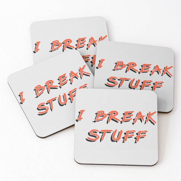 Item preview, I Break Stuff - Funny Saying designed and sold by Harlake.
