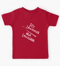 Es ist Leviooooosa. Kinder T-Shirt