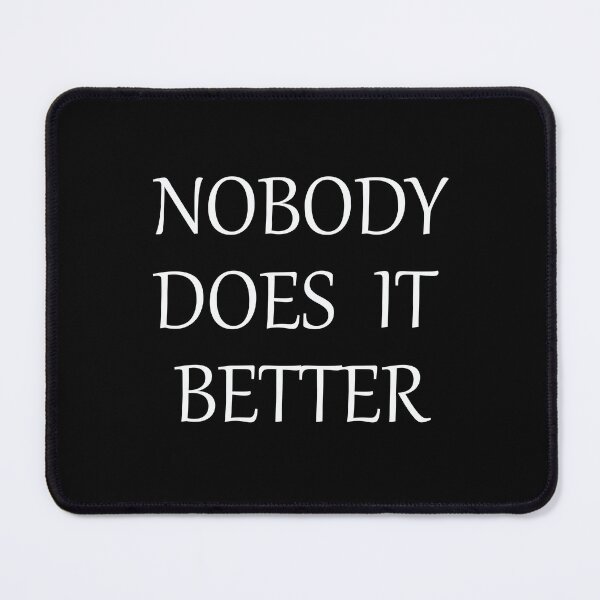 Item preview, Nobody does it better designed and sold by Monikatees.