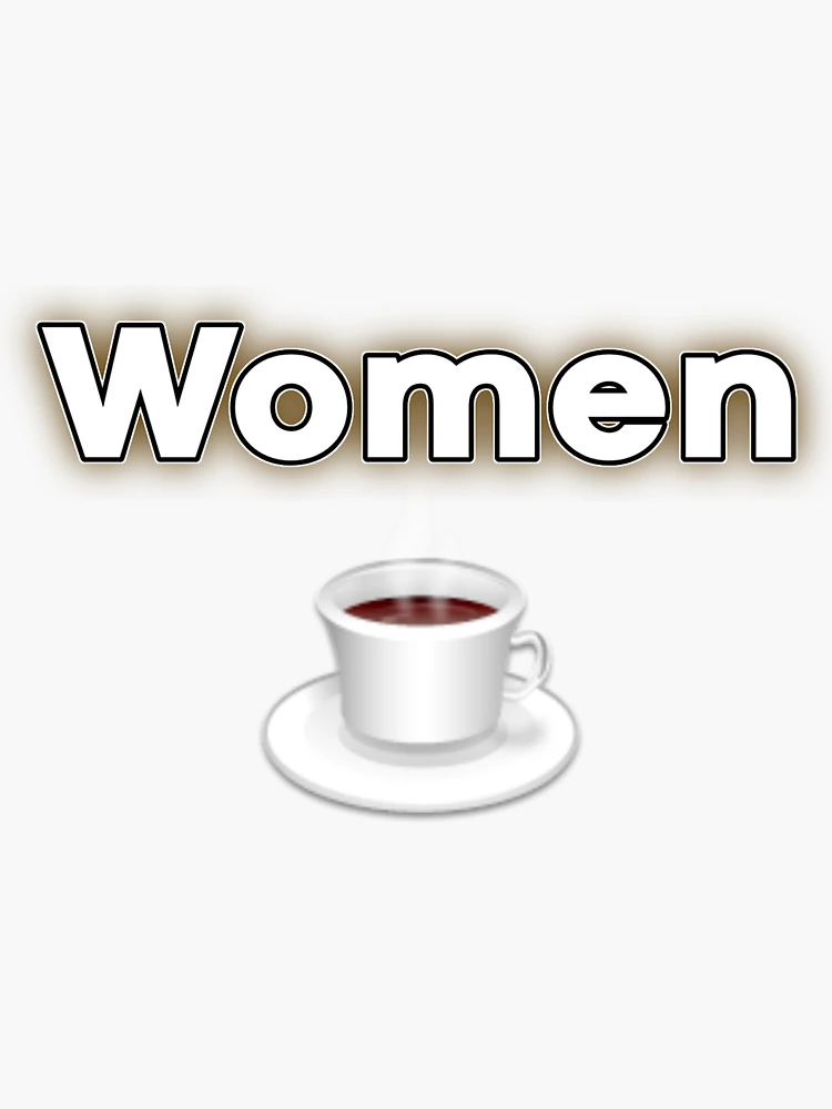 funny Women coffee meme ☕ Sticker for Sale by Mut-artist