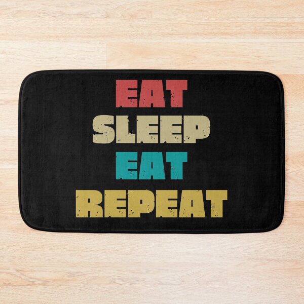Item preview,  EAT SLEEP EAT REPEAT designed and sold by DanaMire.