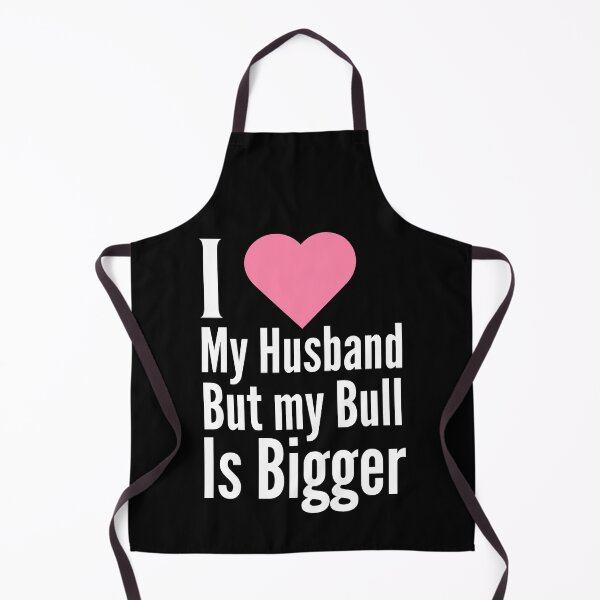 Item preview, I Love My Husband but my Bull is Bigger - WH designed and sold by RichieRoser.