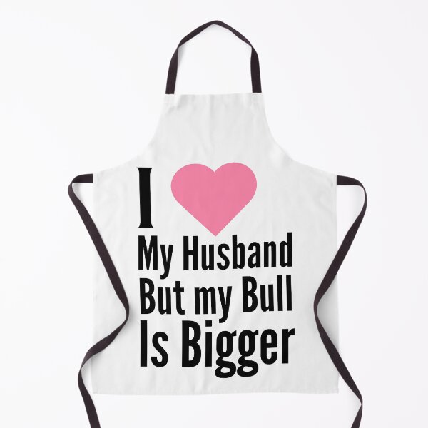 Item preview, I Love My Husband but my Bull is Bigger - BK designed and sold by RichieRoser.