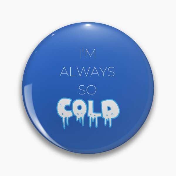 Item preview, i'm always so cold t shirt designed and sold by DahemStore.