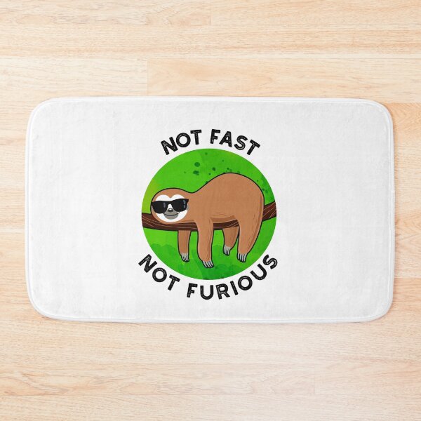 Item preview, Not Fast Not Furious Funny Sloth Puns  designed and sold by punnybone.