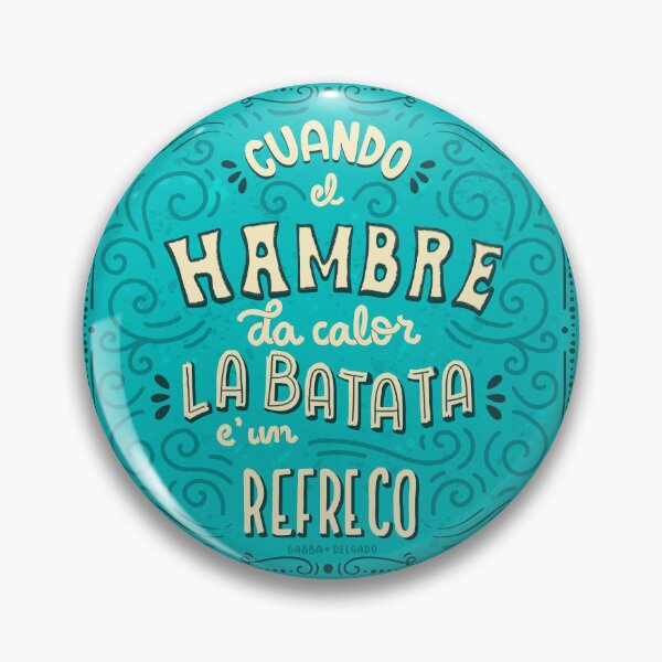 Item preview, Cuando el hambre da calor - Dominican Wisdom designed and sold by Gabba Delgado.