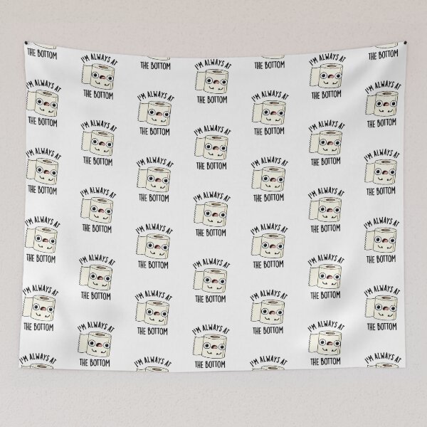 Item preview, I'm Always At The Bottom Funny Toilet Paper Puns  designed and sold by punnybone.